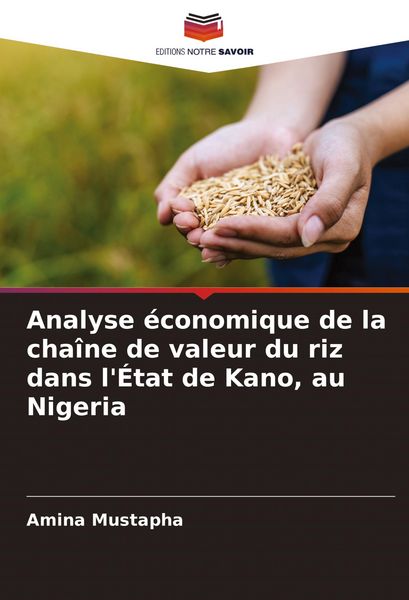 Produktbild: Analyse &eacute;conomique de la cha&icirc;ne de valeur du riz dans l'&Eacute;tat de Kano, au Nigeria