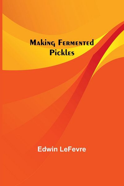 Produktbild: Making Fermented Pickles