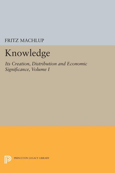 Produktbild: Knowledge: Its Creation, Distribution and Economic Significance, Volume I