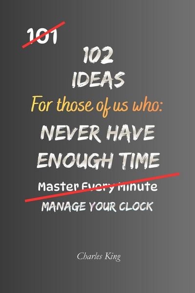 Produktbild: 102 Ideas For Those Of Us Who Never Have Enough Time