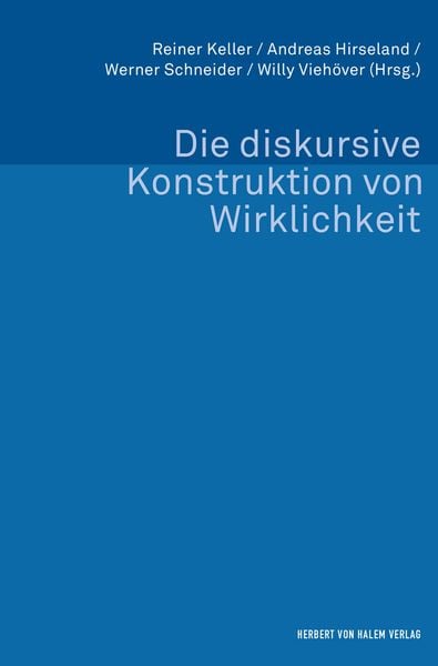 Produktbild: Die diskursive Konstruktion von Wirklichkeit
