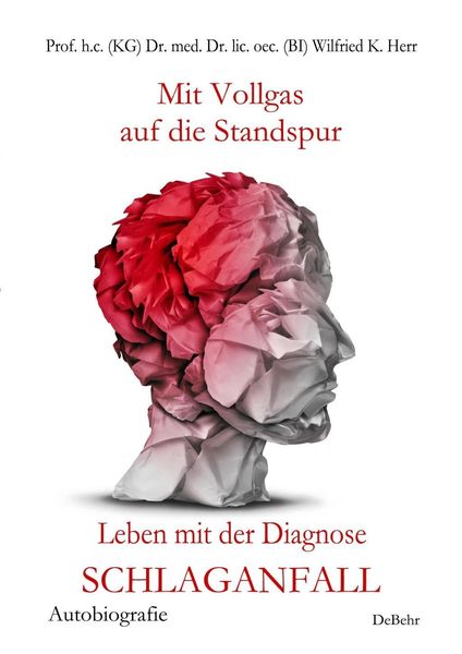 Produktbild: Mit Vollgas auf die Standspur - Leben mit der Diagnose Schlaganfall - Autobiografie