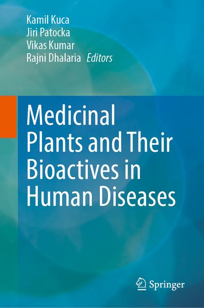 Produktbild: Medicinal Plants and Their Bioactives in Human Diseases
