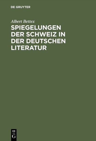 Produktbild: Spiegelungen der Schweiz in der deutschen Literatur