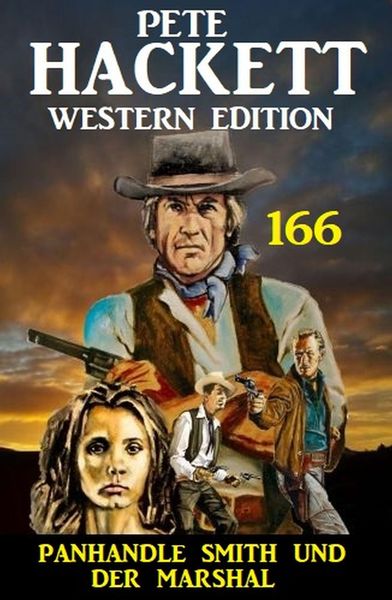 Produktbild: Panhandle Smith und der Marshal: Pete Hackett Western Edition Band 166