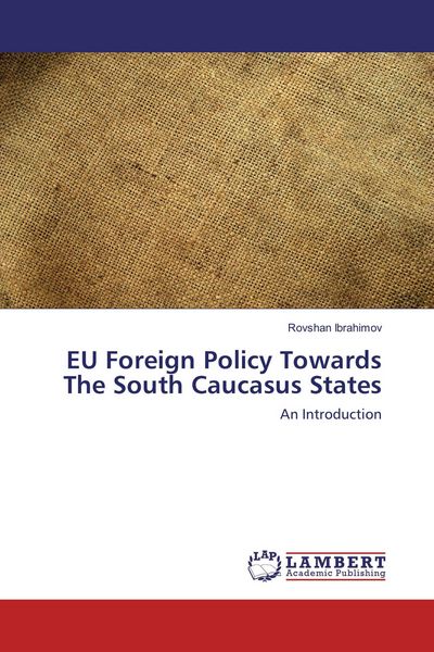 Produktbild: EU Foreign Policy Towards The South Caucasus States