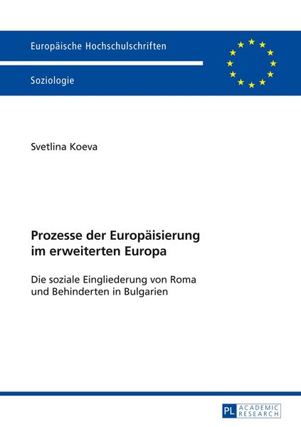 Prozesse der Europäisierung im erweiterten Europa, Taschenbuch von Svetlina Koeva, Peter Lang GmbH, Internationaler Verlag der Wissenschaften,
