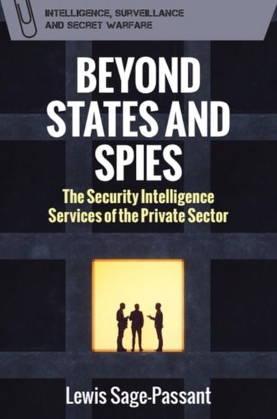 Beyond States and Spies, Taschenbuch von Lewis Sage-Passant, Edinburgh University Press, 9781399543668