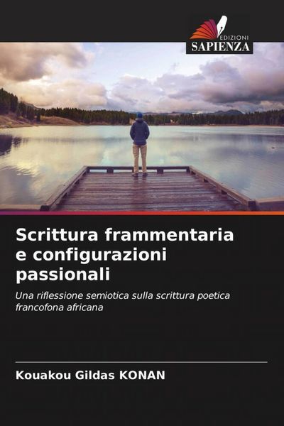 Produktbild: Scrittura frammentaria e configurazioni passionali