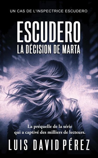 Produktbild: Escudero: La d&eacute;cision de Marta