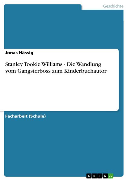 Produktbild: Stanley Tookie Williams - Die Wandlung vom Gangsterboss zum Kinderbuchautor