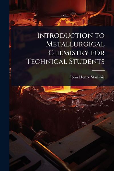 Produktbild: Introduction to Metallurgical Chemistry for Technical Students