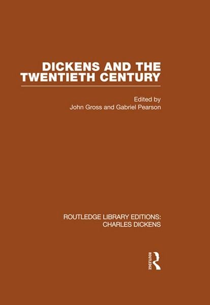 Produktbild: Dickens and the Twentieth Century (RLE Dickens)