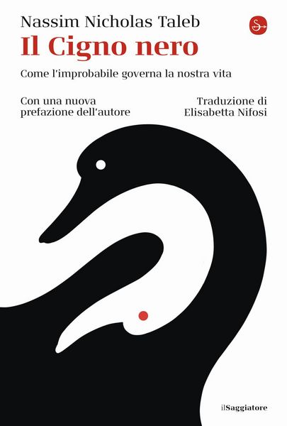Produktbild: Il cigno nero. Come l'improbabile governa la nostra vita