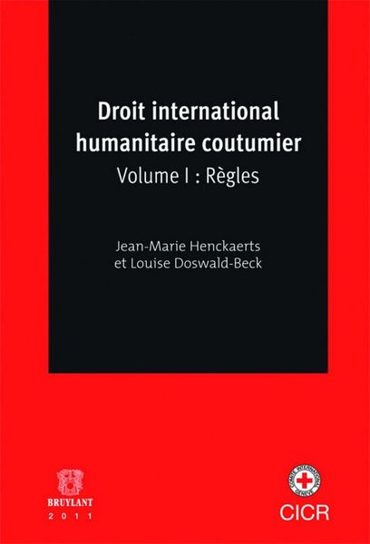 Produktbild: Droit International Humanitaire Coutumier T.1 ; Regles