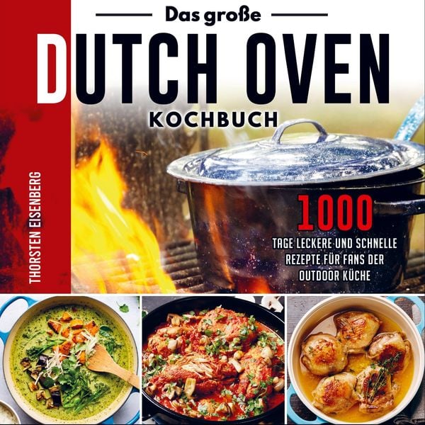 Das große Dutch Oven Kochbuch, Taschenbuch von Thorsten Eisenberg, Bookmundo Direct, 9789403660103