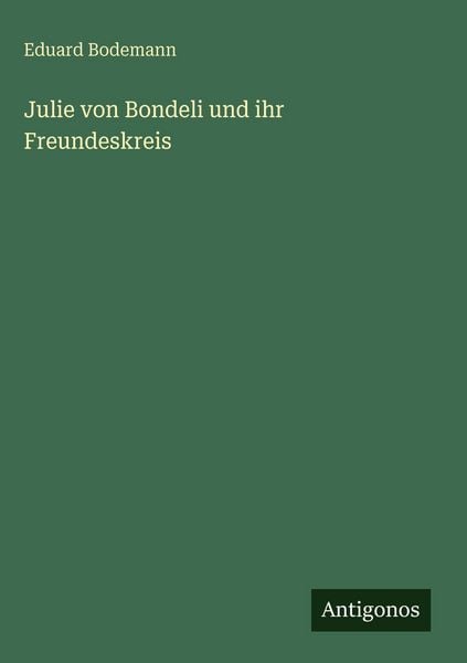 Produktbild: Julie von Bondeli und ihr Freundeskreis