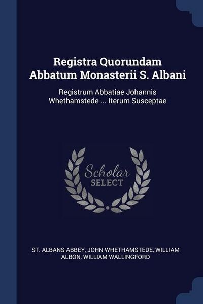 Produktbild: Registra Quorundam Abbatum Monasterii S. Albani