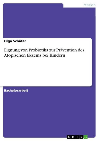 Produktbild: Eignung von Probiotika zur Pr&auml;vention des Atopischen Ekzems bei Kindern