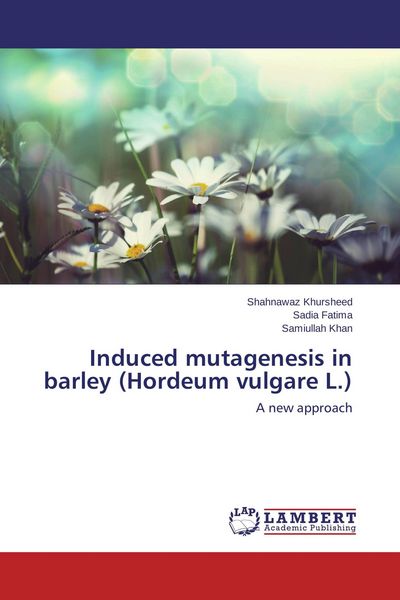 Produktbild: Induced mutagenesis in barley (Hordeum vulgare L.)