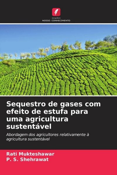 Produktbild: Sequestro de gases com efeito de estufa para uma agricultura sustent&aacute;vel
