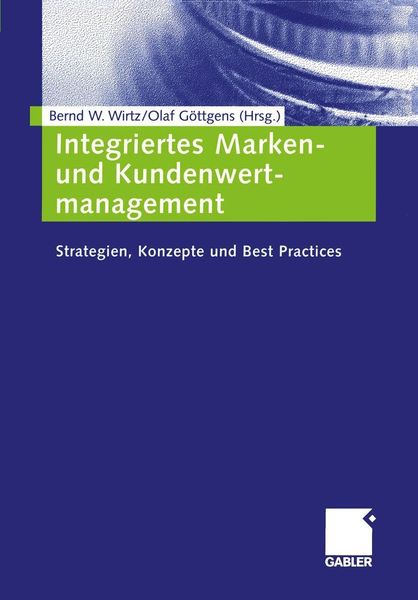 Produktbild: Integriertes Marken- und Kundenwertmanagement