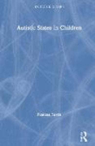 Produktbild: Tustin, F: Autistic States in Children