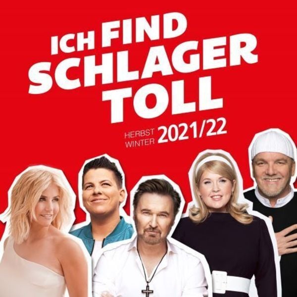 Various: Ich Find Schlager Toll-Herbst/Winter 2021/22