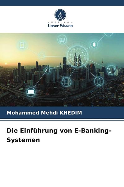 Produktbild: Die Einf&uuml;hrung von E-Banking-Systemen