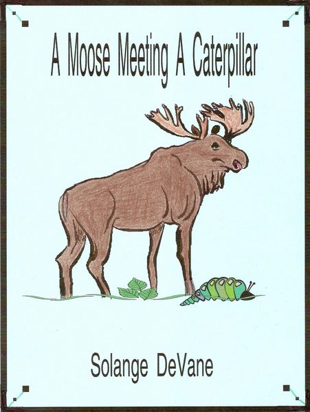 Produktbild: Moose Meeting a Caterpillar