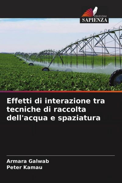 Produktbild: Effetti di interazione tra tecniche di raccolta dell'acqua e spaziatura