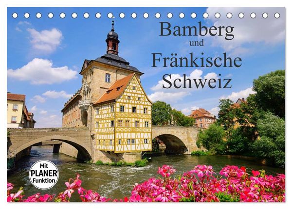 Bamberg und Fränkische Schweiz (Tischkalender 2024 DIN A5 quer), CALVENDO Monatskalender