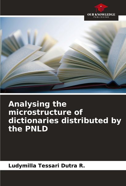 Produktbild: Analysing the microstructure of dictionaries distributed by the PNLD