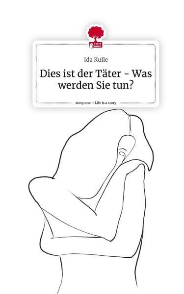 Produktbild: Dies ist der T&auml;ter - Was werden Sie tun?. Life is a Story - story.one