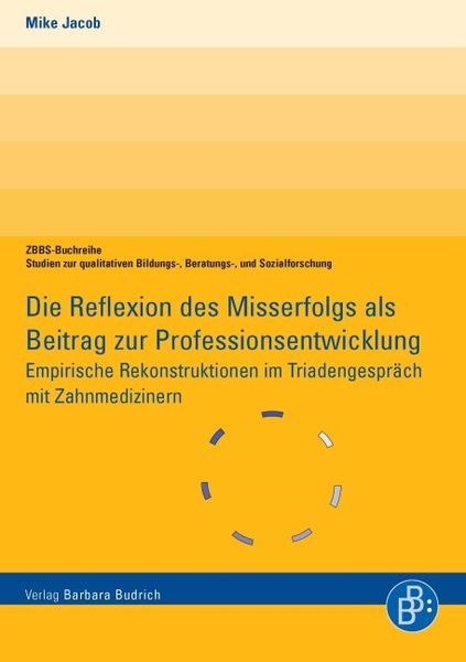 Produktbild: Die Reflexion des Misserfolgs als Beitrag zur Professionsentwicklung