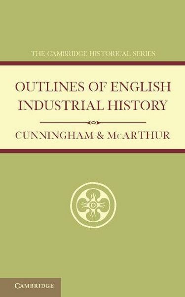 Produktbild: Outlines of English Industrial History