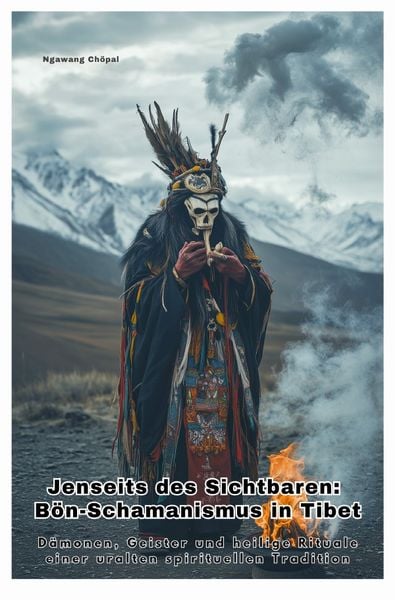 Produktbild: Jenseits des Sichtbaren: B&ouml;n-Schamanismus in Tibet