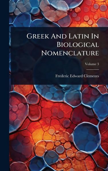 Produktbild: Greek And Latin In Biological Nomenclature
