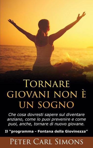 Produktbild: Tornare giovani non &egrave; un sogno