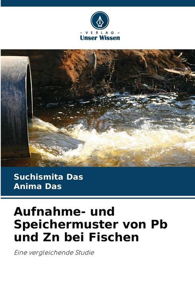 Produktbild: Aufnahme- und Speichermuster von Pb und Zn bei Fischen