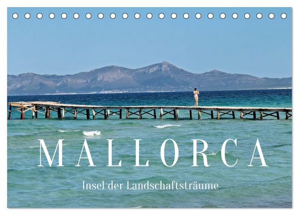 Mallorca - Insel der Landschaftsträume (Tischkalender 2026 DIN A5 quer), CALVENDO Monatskalender