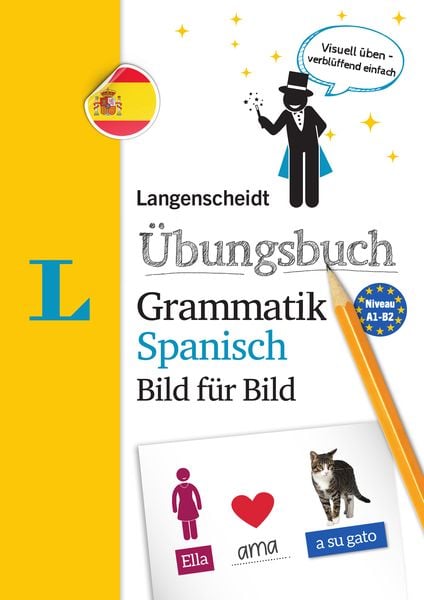 Produktbild: Langenscheidt &Uuml;bungsbuch Grammatik Spanisch Bild f&uuml;r Bild - Das visuelle &Uuml;bungsbuch f&uuml;r den leichten Einstieg