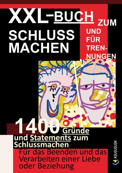 Produktbild: XXL-Buch zum Schluss Machen und f&uuml;r Trennungen