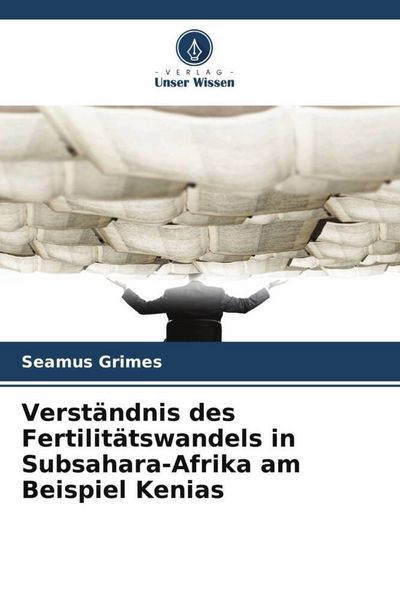 Produktbild: Grimes, S: Verst&auml;ndnis des Fertilit&auml;tswandels in Subsahara-A