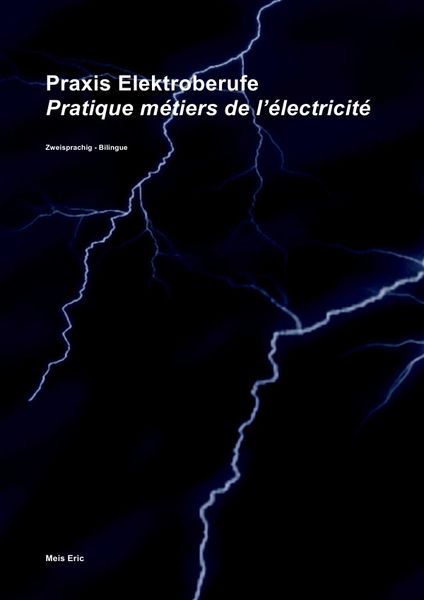 Produktbild: Praxis Elektroberufe / Pratique m&eacute;tiers de l'&eacute;lectricit&eacute; (color)