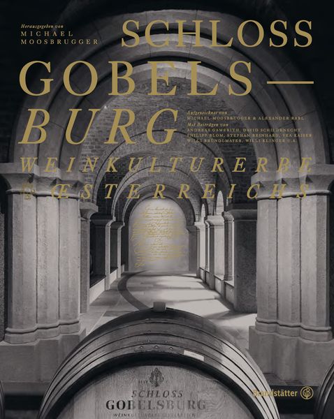 Schloss Gobelsburg, Gebundene Ausgabe von , Brandstätter Verlag, 9783710605765