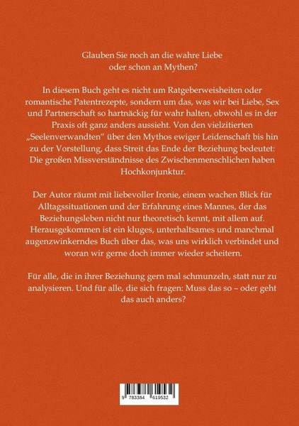 Produktbild: Die 99 gr&ouml;&szlig;ten Mythen &uuml;ber Liebe, Sex und Partnerschaft