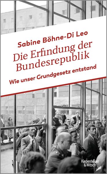 Produktbild: Die Erfindung der Bundesrepublik
