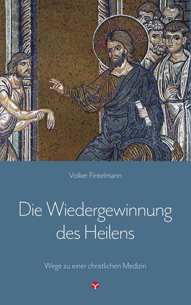 Produktbild: Die Wiedergewinnung des Heilens