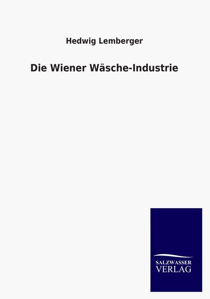 Produktbild: Die Wiener W&auml;sche-Industrie